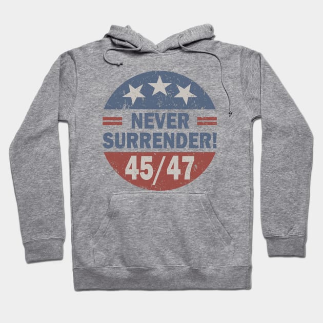 Trump Never Surrender 45 / 47 Hoodie by Etopix